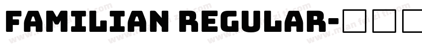 Familian Regular字体转换